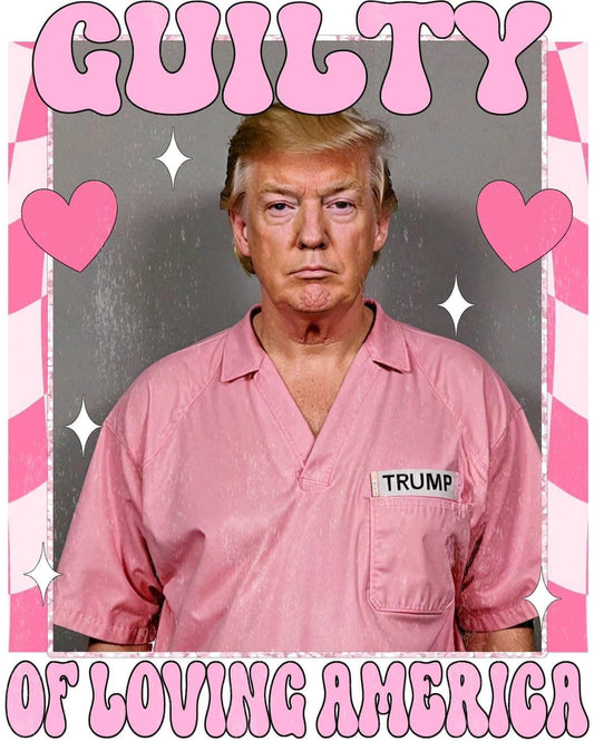 Guilty of Loving America