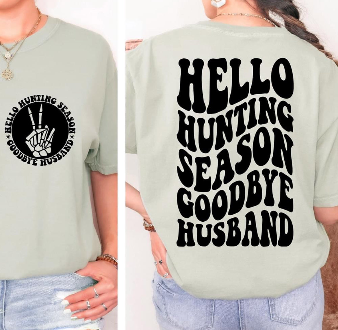 Hello Hunting Season Goodbye Husband