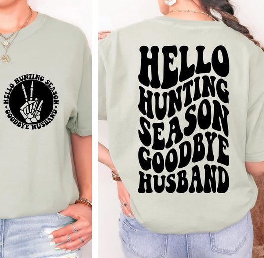 Hello Hunting Season Goodbye Husband