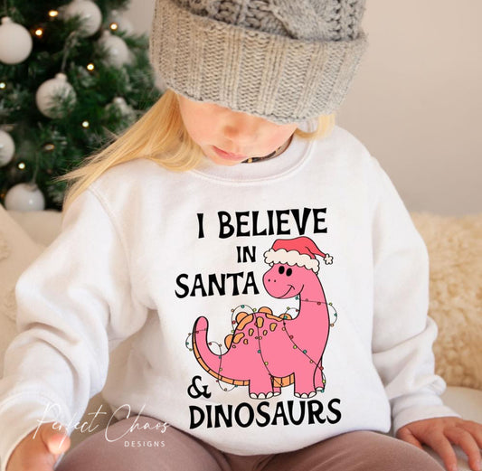 I believe in Santa & Dinosaurs