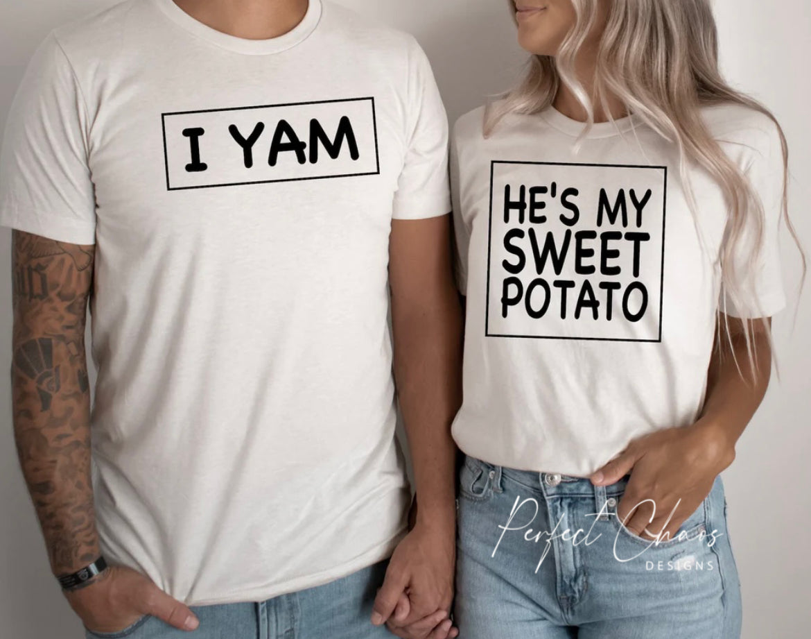 She's + He's my Sweet Potato + I Yam