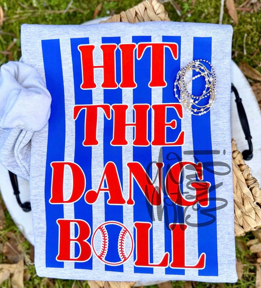 Hit the Dang Ball