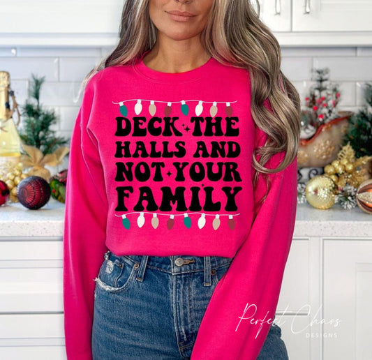 Deck the Halls and Not Your Family