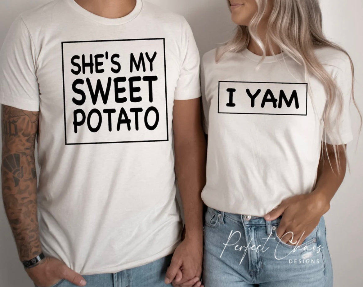 She's + He's my Sweet Potato + I Yam