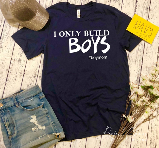I only build boys
