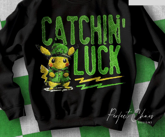 Catchin luck
