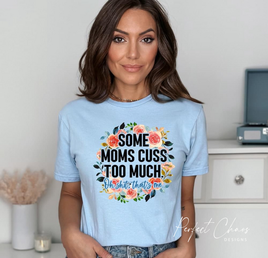 Some moms cuss too much