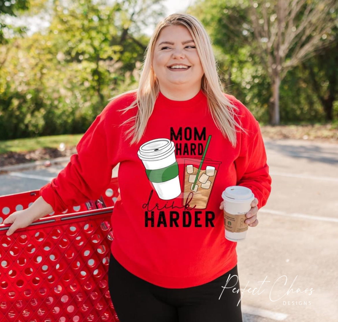 Mom Hard  Drink Harder