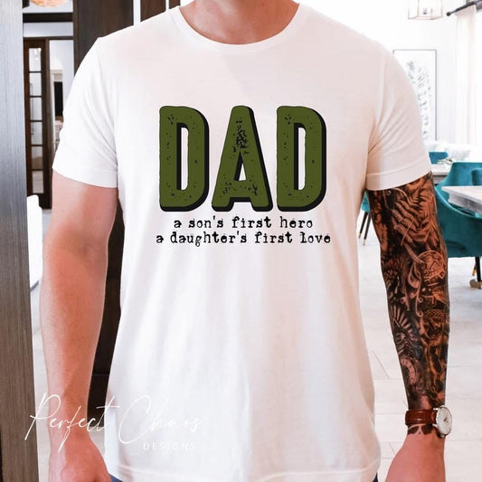 Dad a sons first hero and a daughters first love