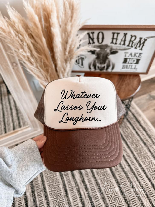 Whatever Lasses your Longhorn Hat
