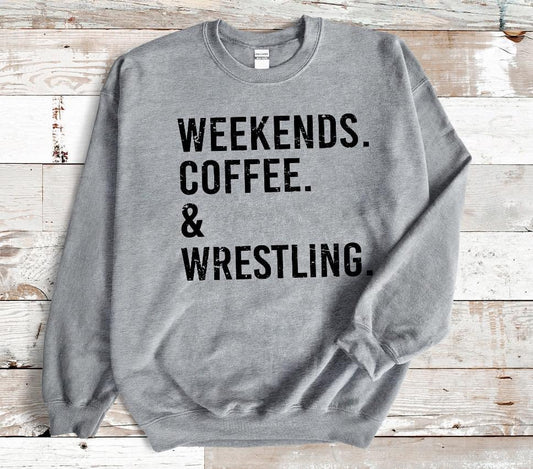Weekends. Coffee. & Wrestling.