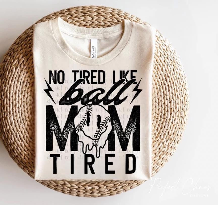 No tired like ball mom tired