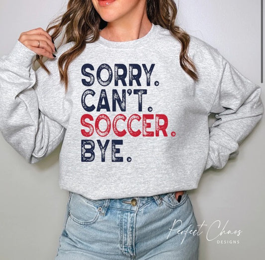 Sorry cant soccer bye