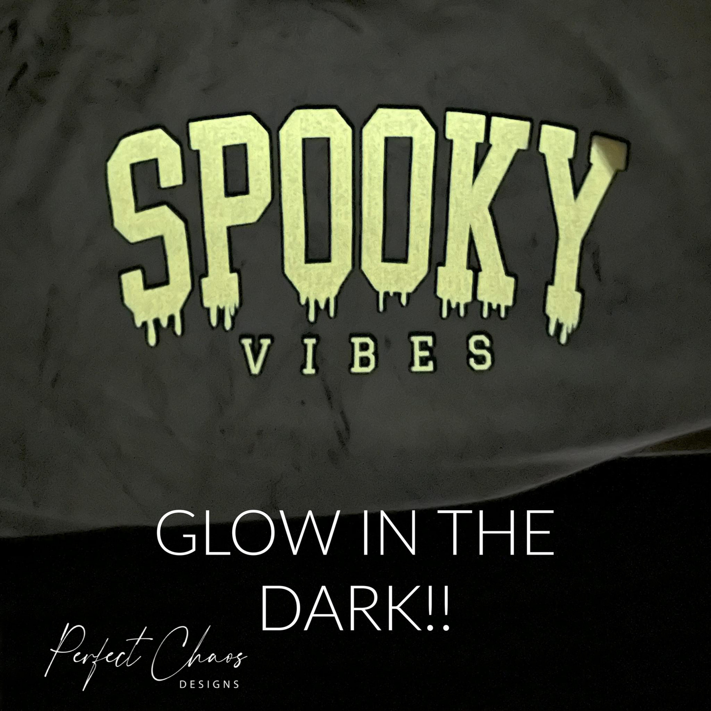 Spooky Vibes - Glow in the Dark