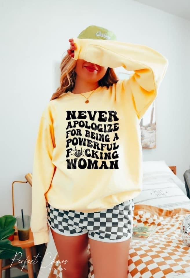 Never apologize