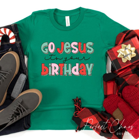 Go Jesus It's Your Birthday