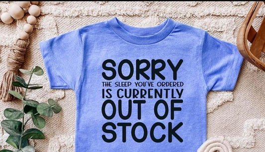 Sorry The Sleep You've Ordered