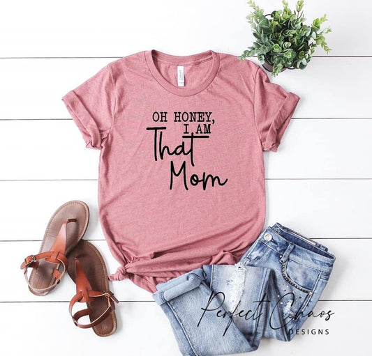 Oh honey, I am that mom