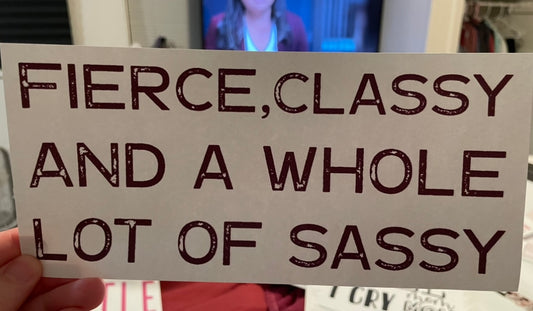 Fierce, Classy